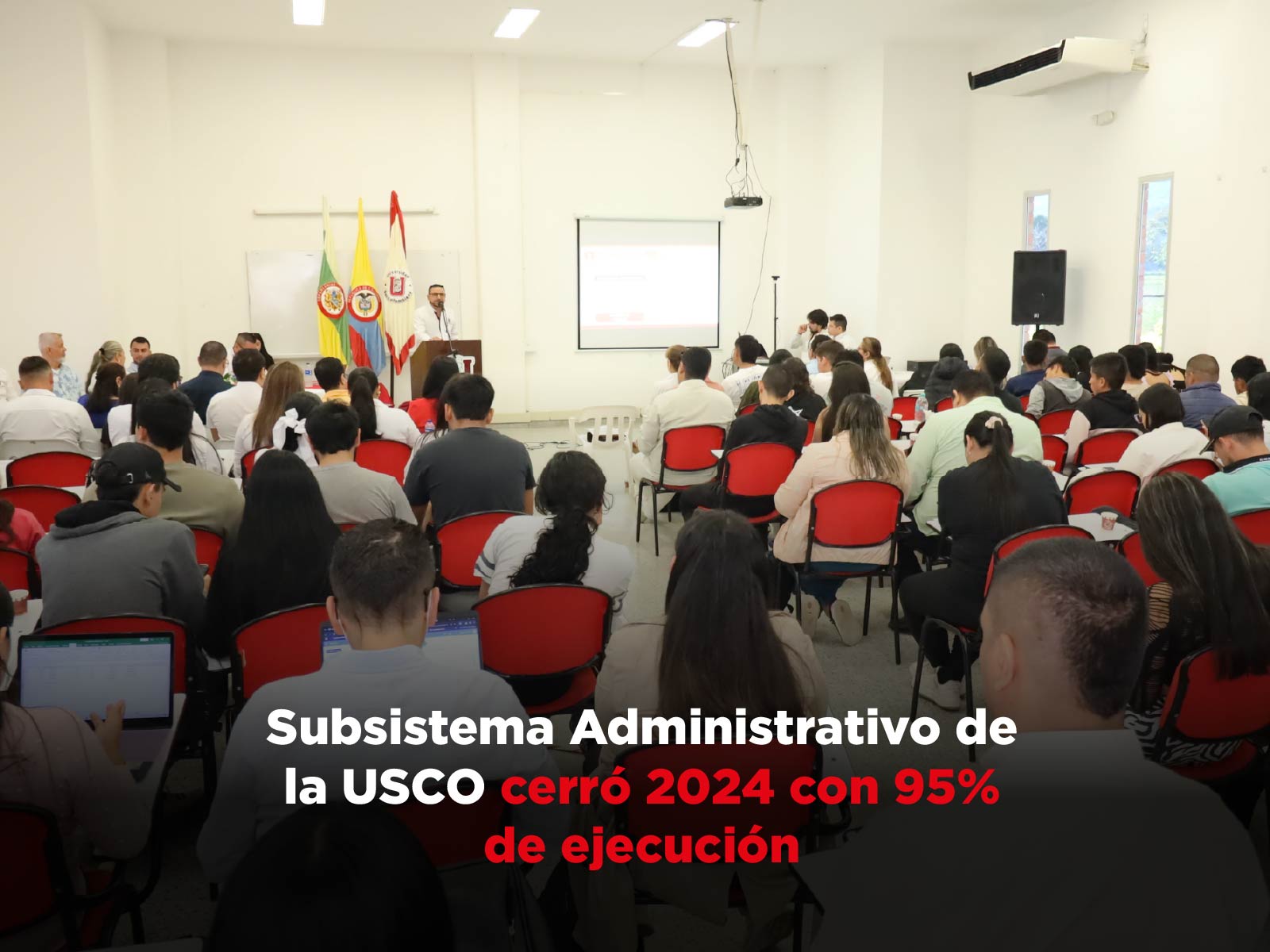 Subsistema Administrativo de la USCO cerró 2024 con 95% de ejecución Subsistema Administrativo de la USCO cerró 2024 con 95% de ejecución